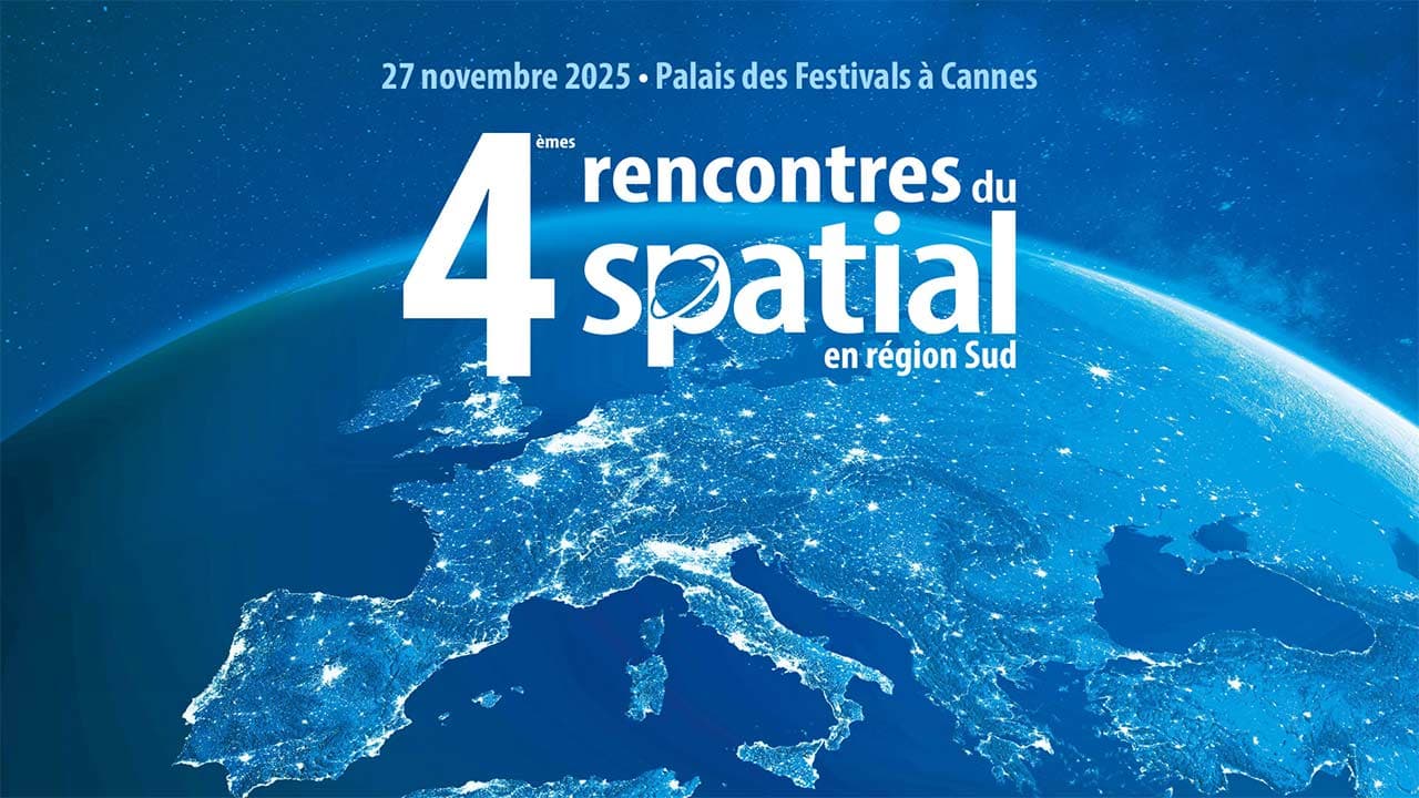 Rencontres du spatial à Cannes : flash sur la filière qui monte en Région Sud